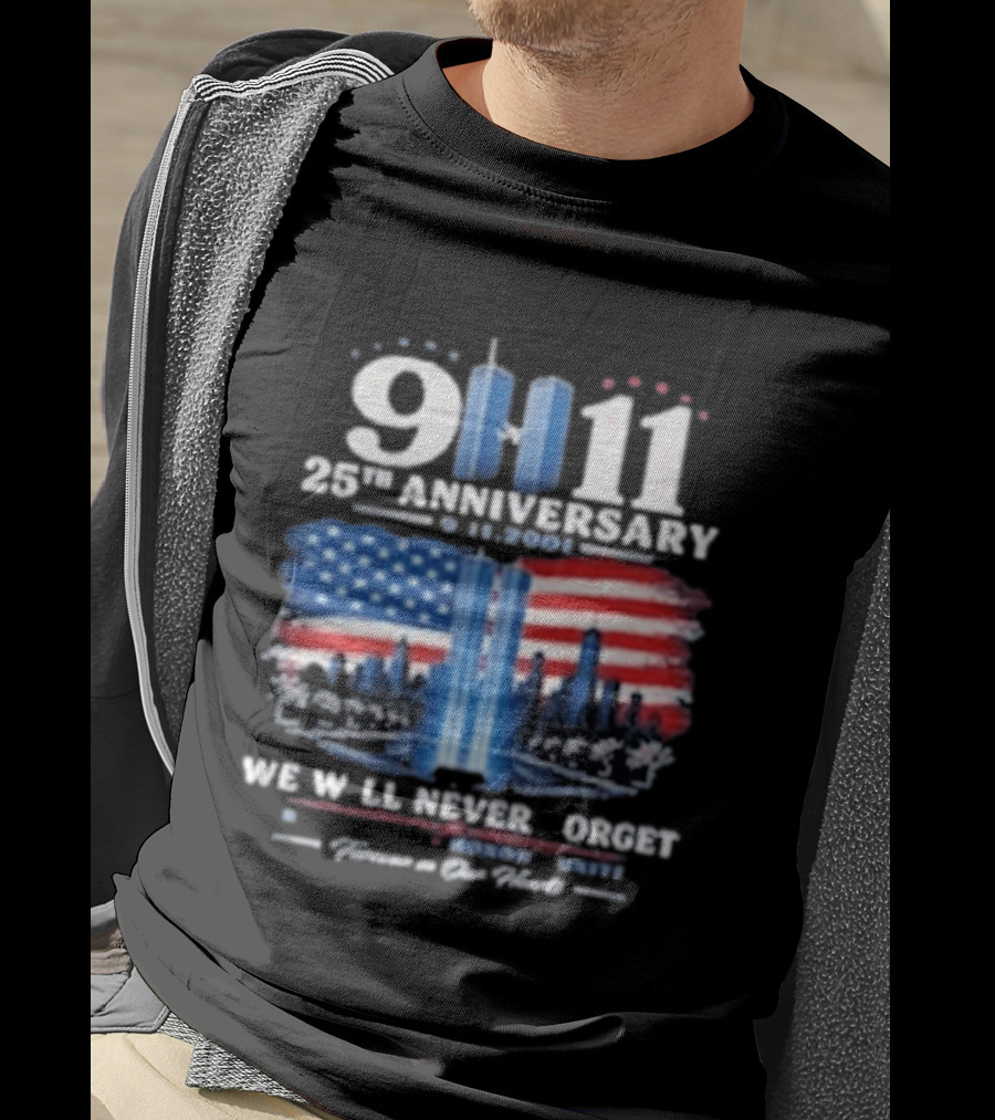 9 11 25th Anniversary We Will Never Forget Twin Towers American Flag Memorial T-Shirt