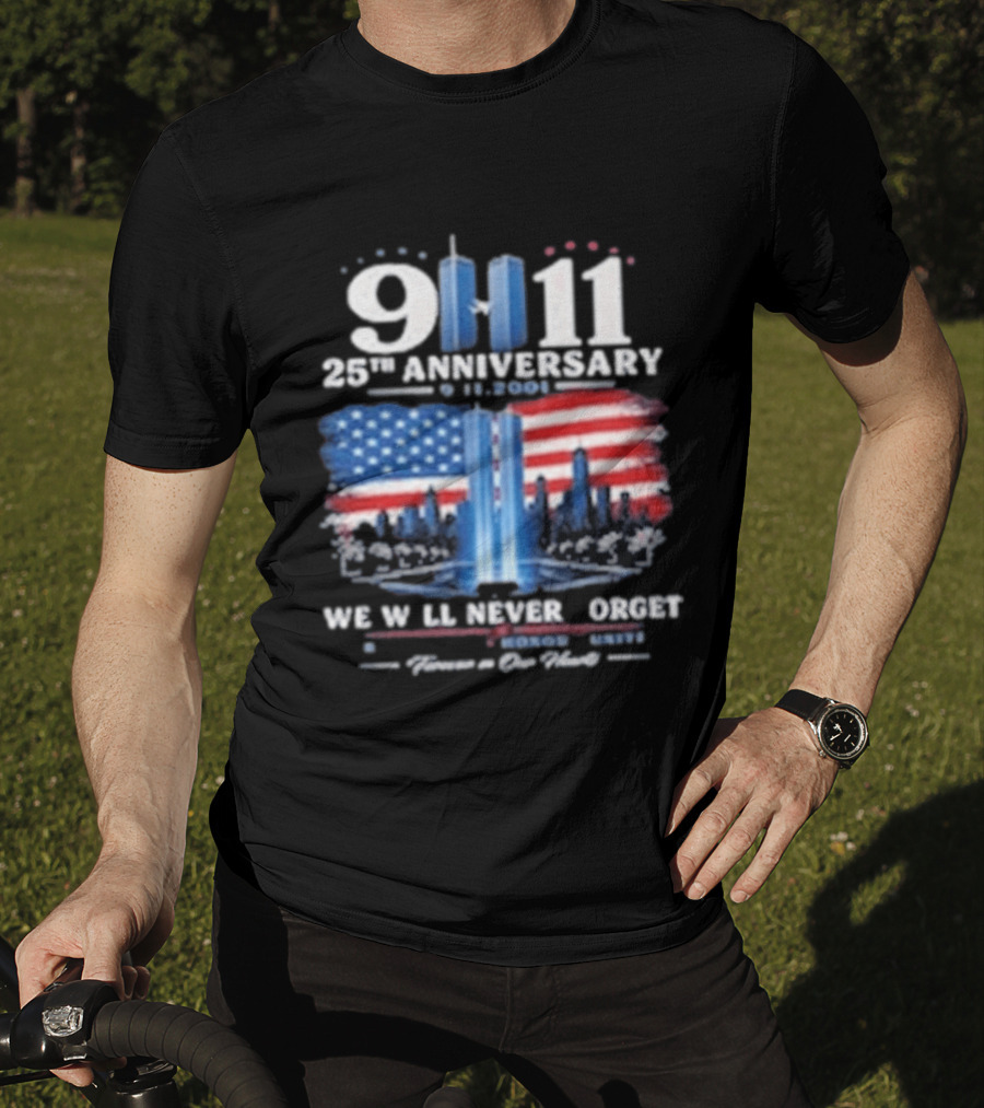 9 11 25th Anniversary We Will Never Forget Twin Towers American Flag Memorial T-Shirt
