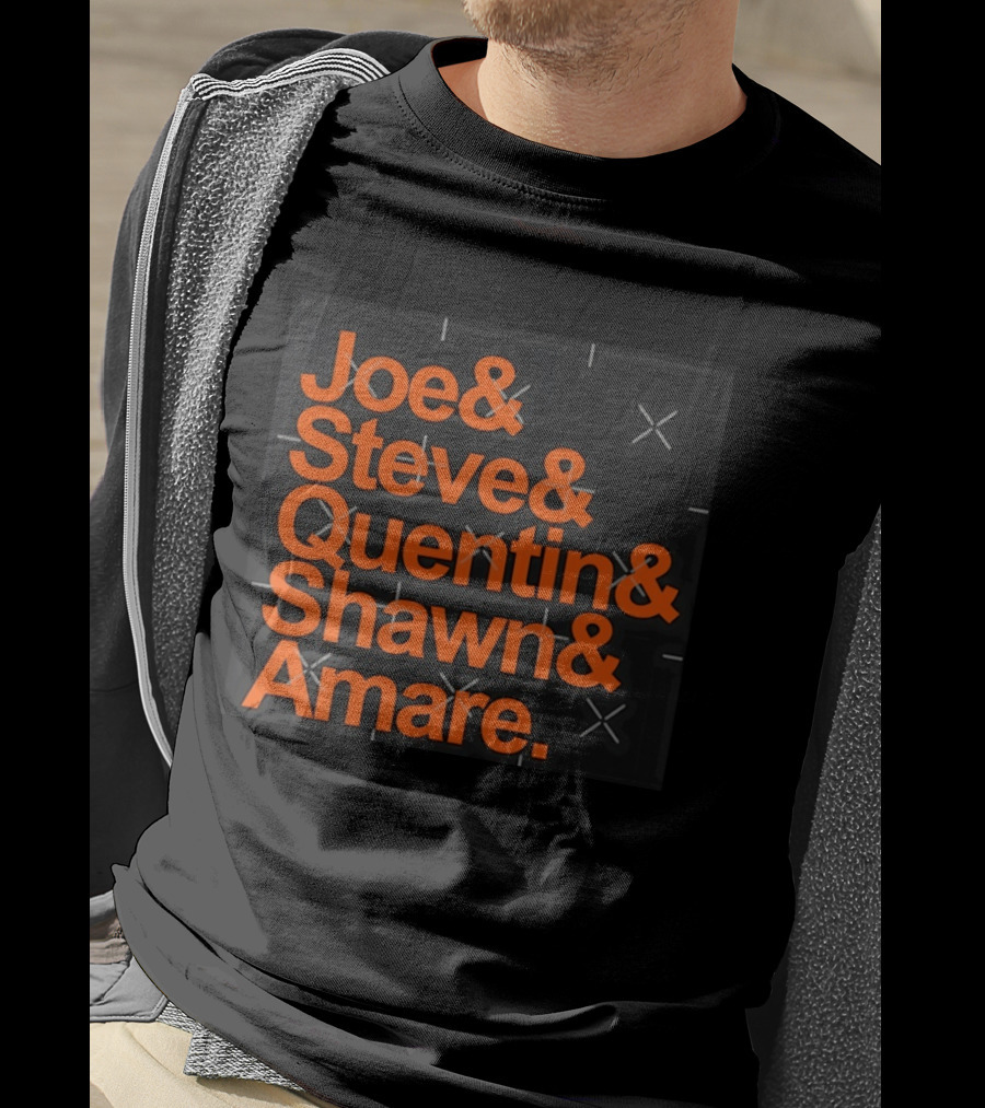 Joe Steve Quentin Shawn Amare Names List T-Shirt