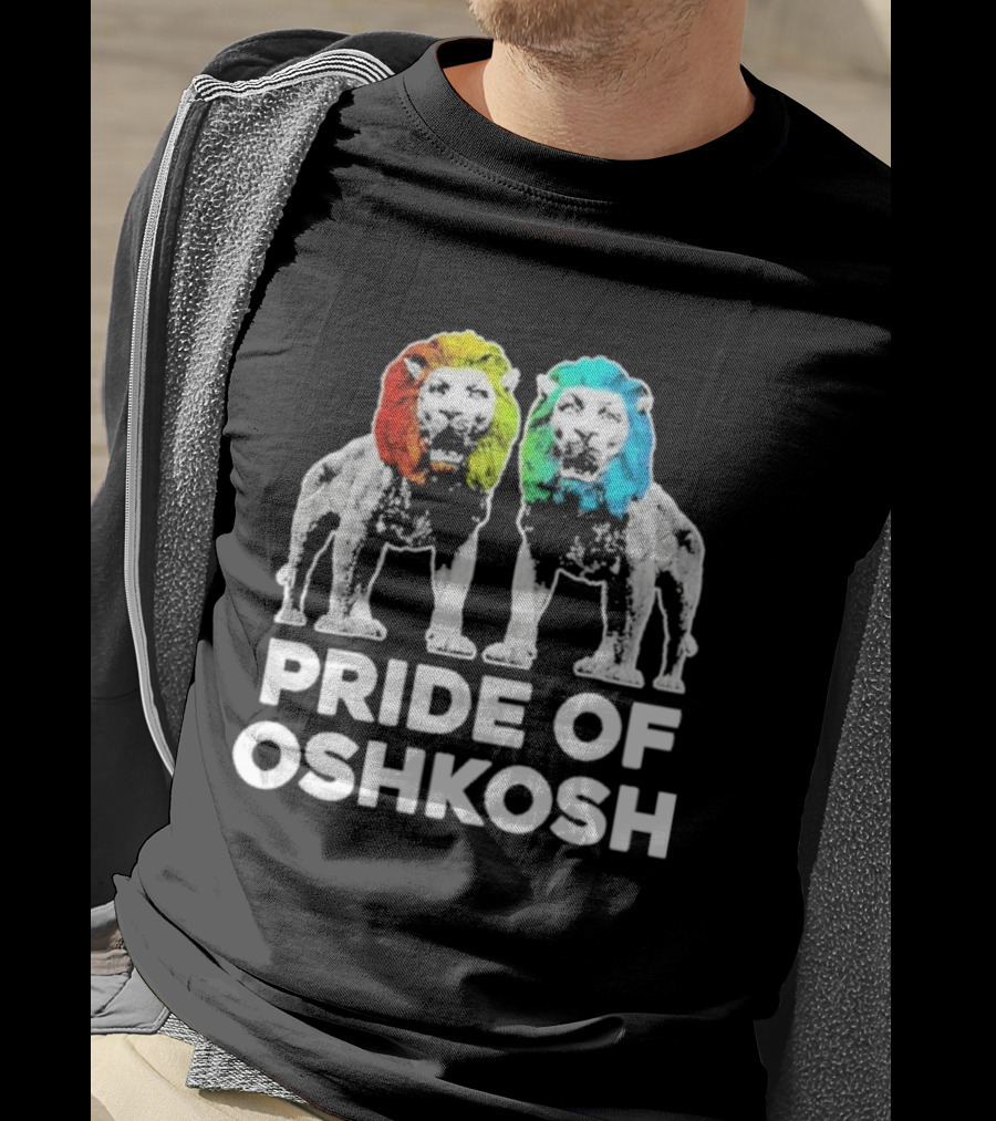 Pride Of Oshkosh Lions Rainbow Mane Wisconsin T-Shirt