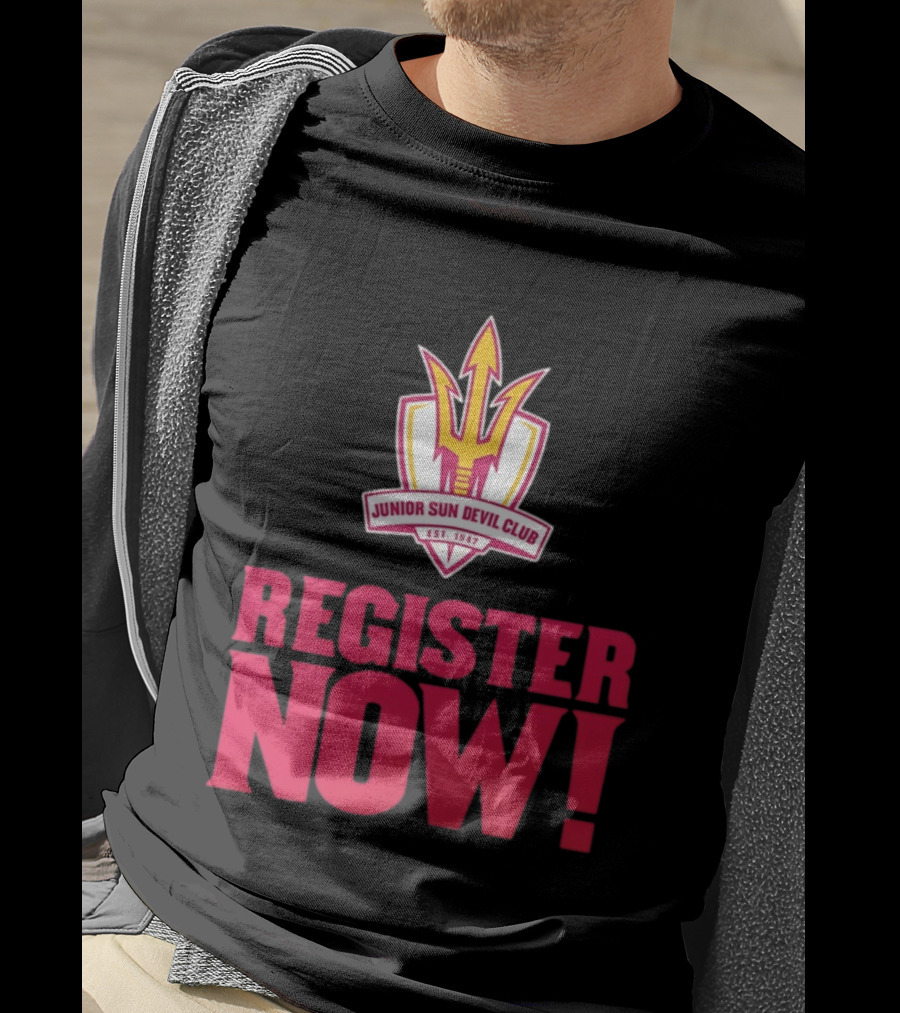 Junior Sun Devil Club Register Now Arizona State University Est 1947 T-Shirt