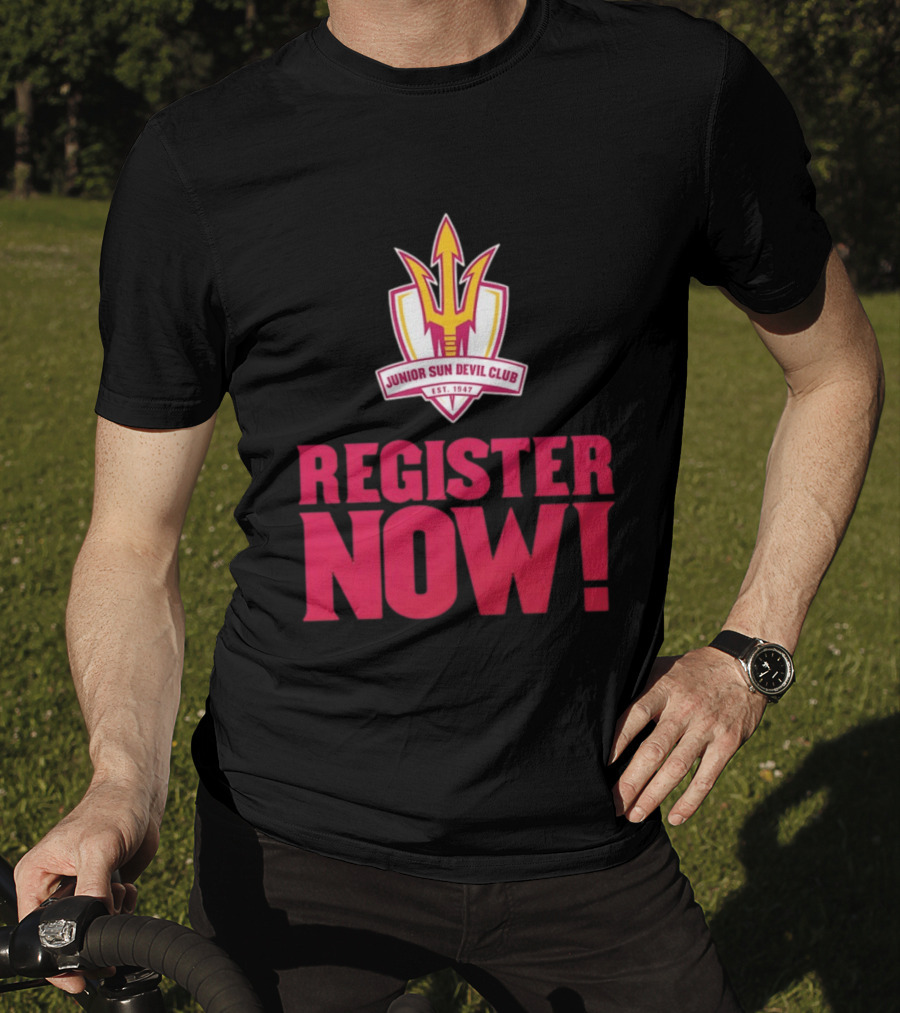 Junior Sun Devil Club Register Now Arizona State University Est 1947 T-Shirt