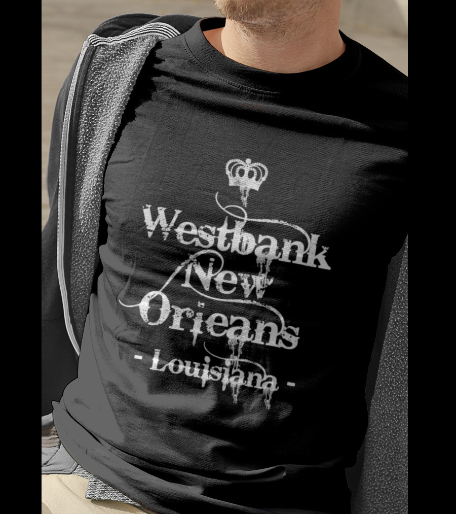 Westbank New Orleans Louisiana Distressed Crown T-Shirt