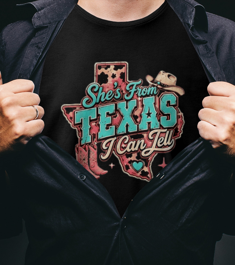 She’s From Texas I Can Tell Cowboy Boots Hat Leopard T-Shirt