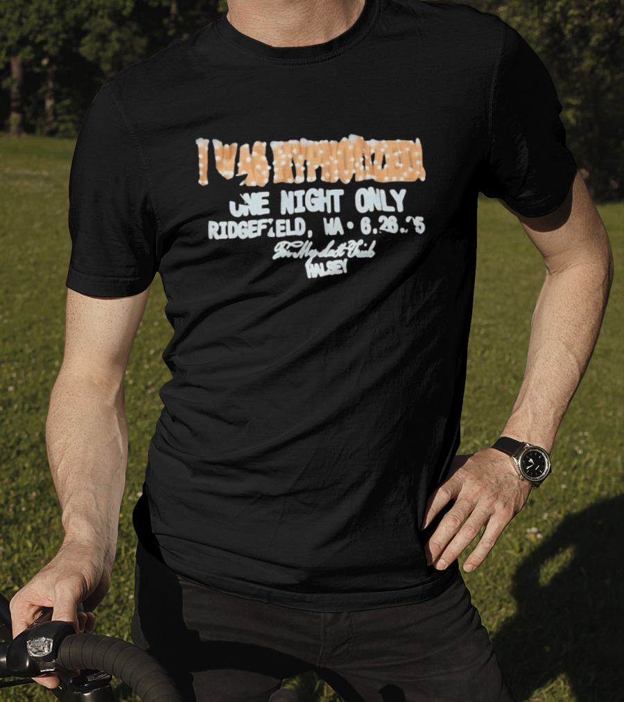 I Was Hypnotized One Night Only Ridgefield WA 6.26.25 For My Last Trick Halsey T-Shirt