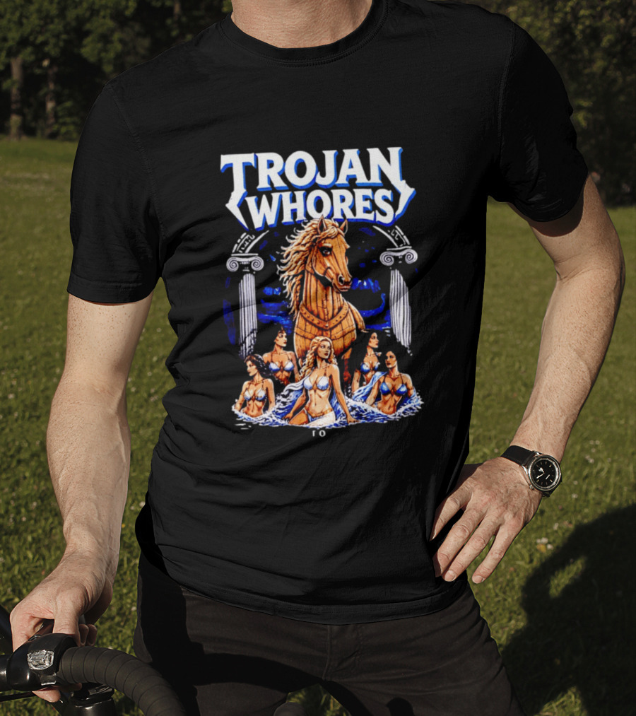 Trojan Whores Wooden Horse Surrounded By Women T-Shirt
