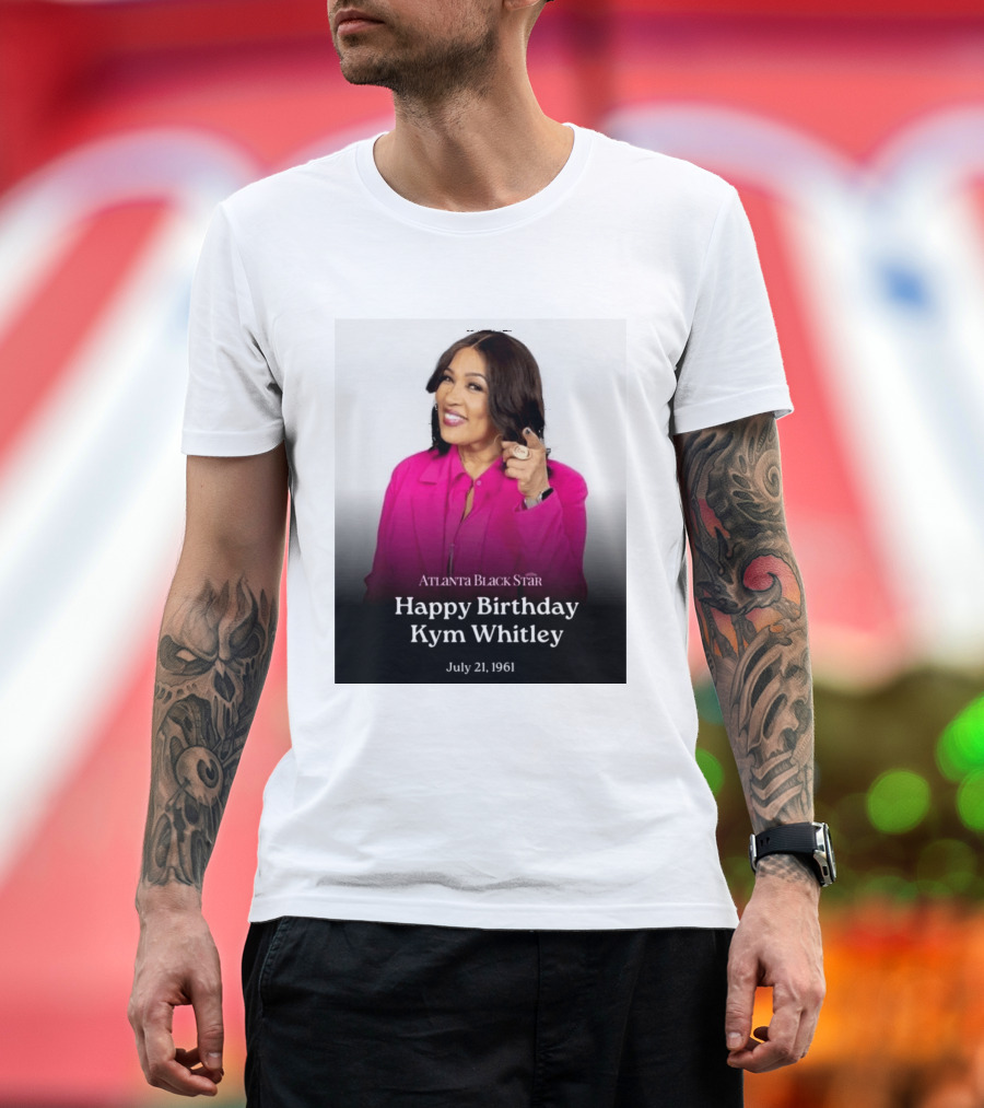 Atlanta Black Star Happy Birthday Kym Whitley July 21 1961 T-Shirt