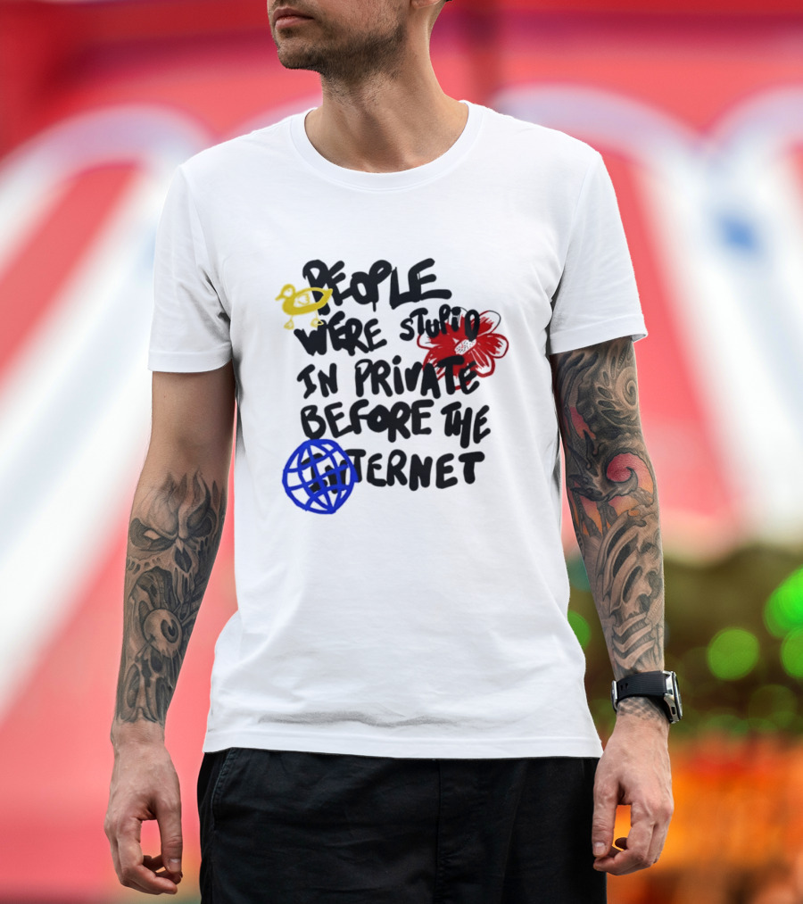 Duck Flower Globe People Were Stupid In Private Before The Internet T-Shirt