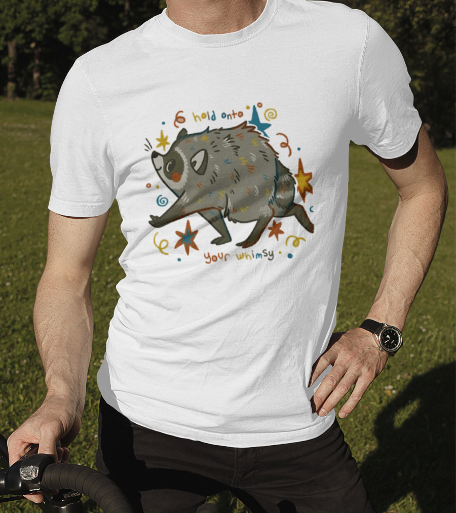 Raccoon Hold Onto Your Whimsy Cartoon With Stars And Colorful Accents T-Shirt