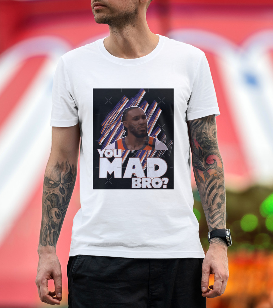 Jae Crowder You Mad Bro Meme Phoenix Suns Basketball Fan T-Shirt