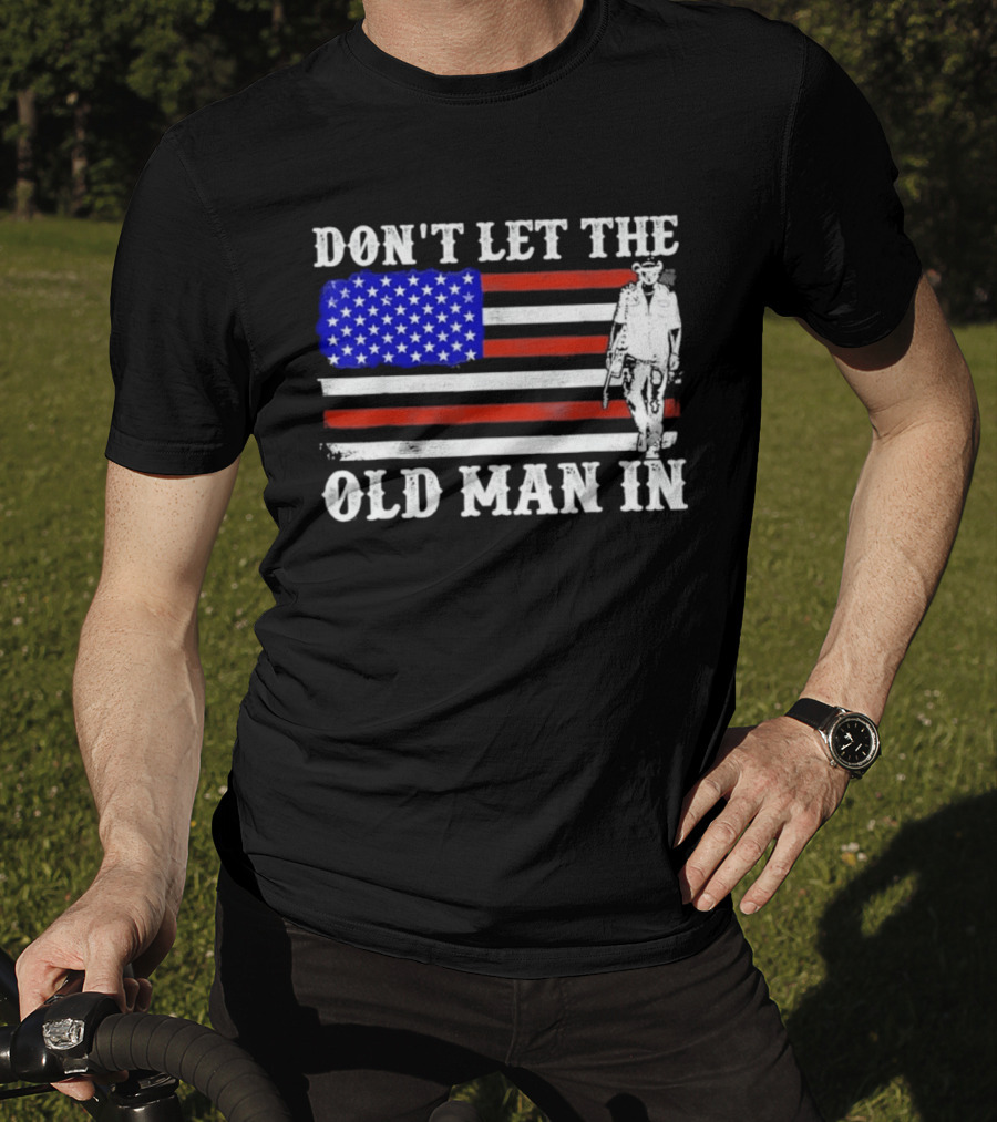 Don't Let The Old Man In American Flag Cowboy T-Shirt