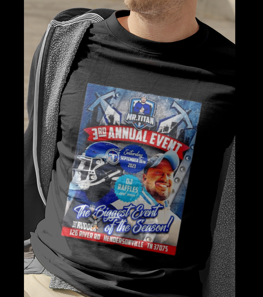 Mr Titan 3rd Annual Event 2023 September 16th DJ Raffles Titans Hendersonville T-Shirt