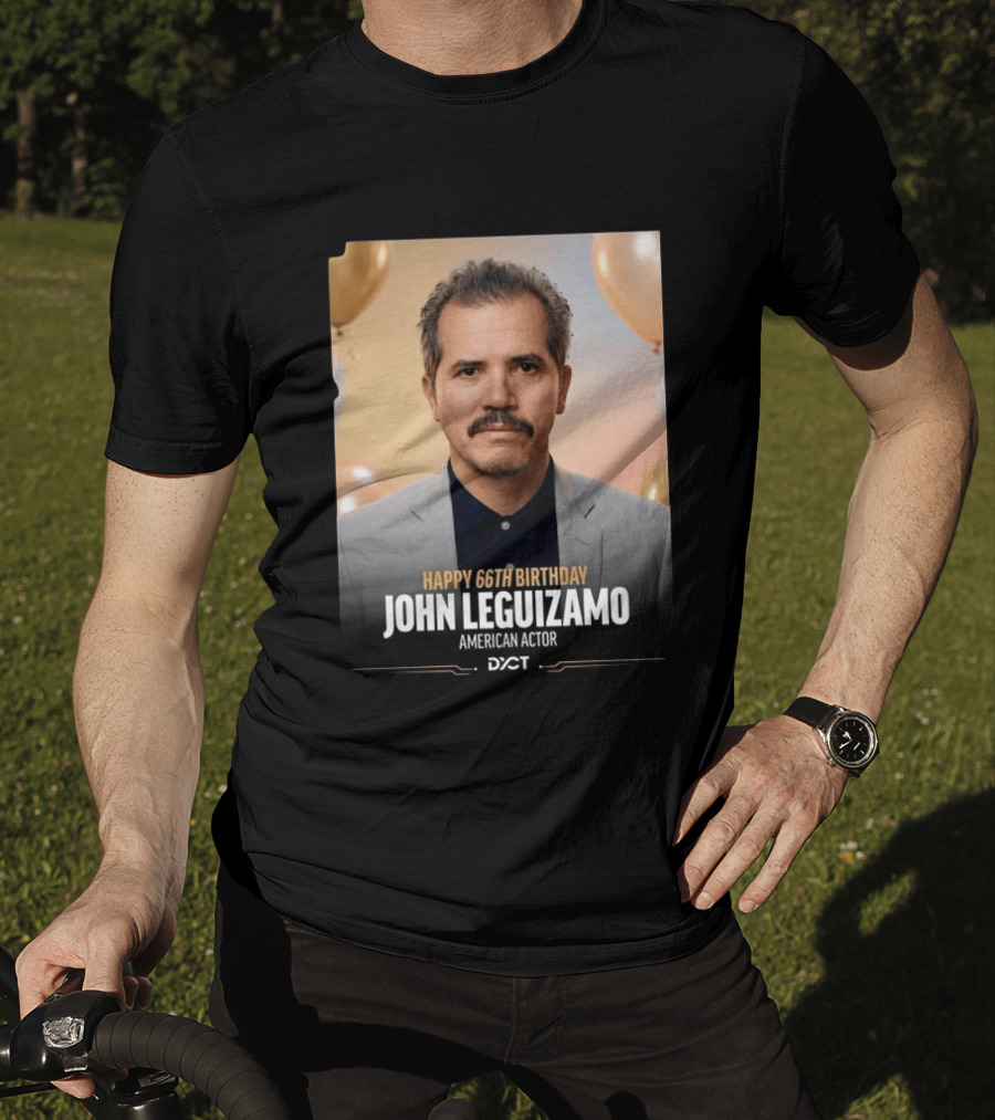 Happy 66th Birthday John Leguizamo American Actor T-Shirt
