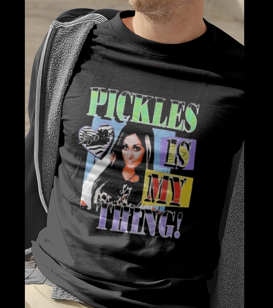 Pickles Is My Thing Nicole Snooki T-Shirt