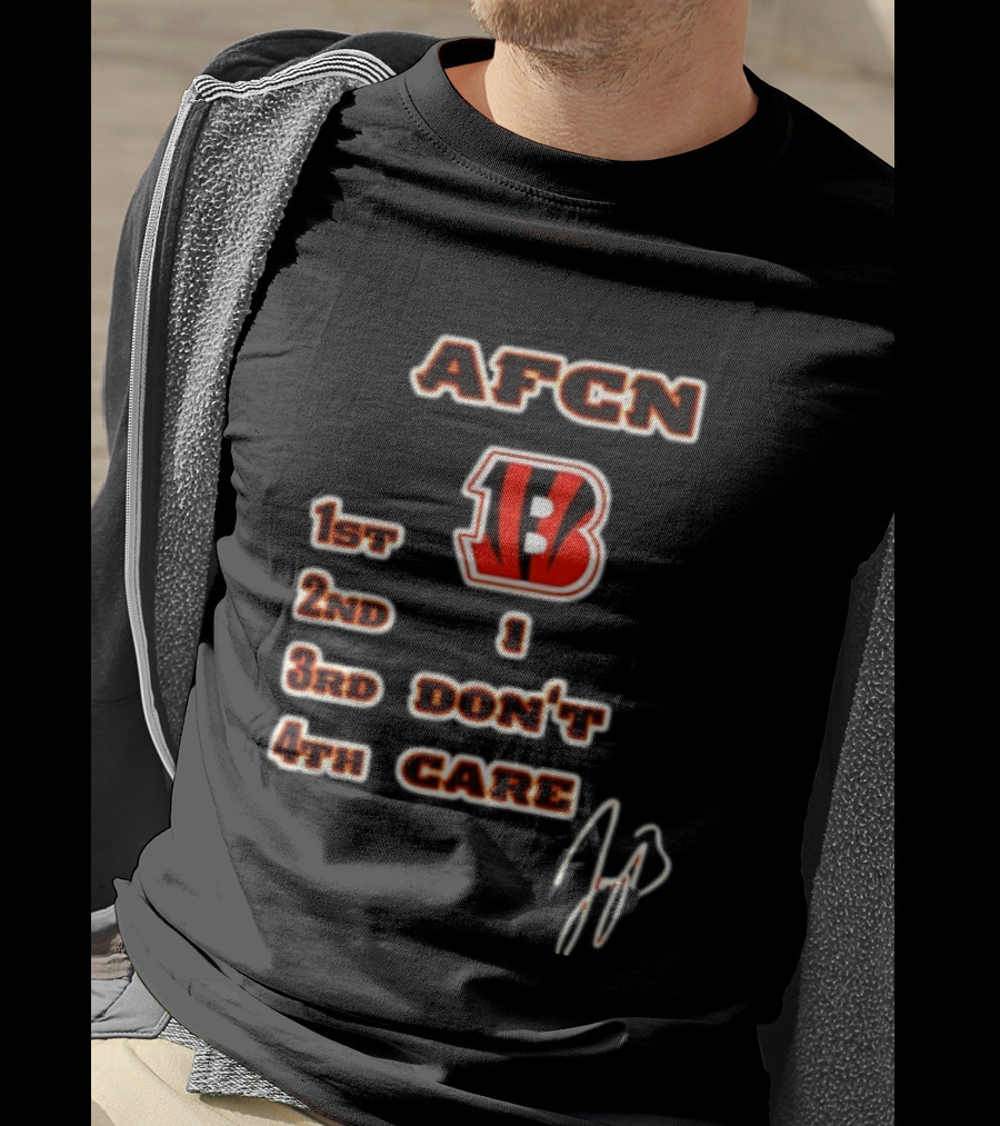 Joe Burrow Cincinnati Bengals AFCN 1st 2nd 1 3rd Don't 4th Care Bengals Football T-Shirt