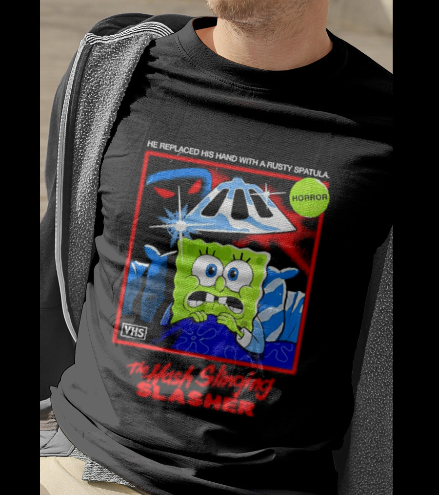 Sponge In The Hash Slinging Slasher He Replaced His Hand With A Rusty Spatula VHS T-Shirt