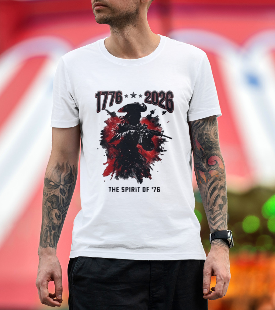 1776 2026 The Spirit Of '76 USA Patriotic Soldier T-Shirt