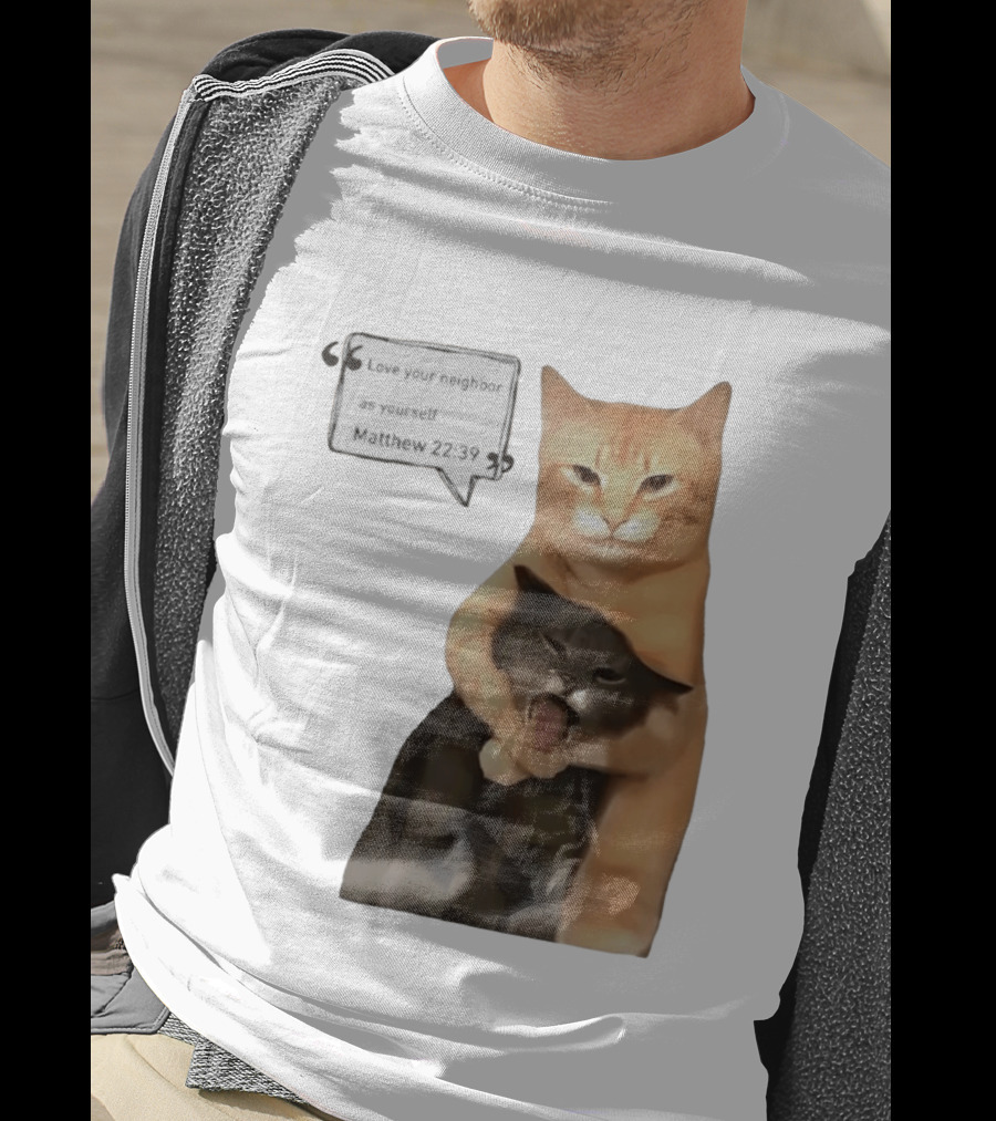 Cats Love Your Neighbor As Yourself Matthew 22:39 Hugging Cats T-Shirt