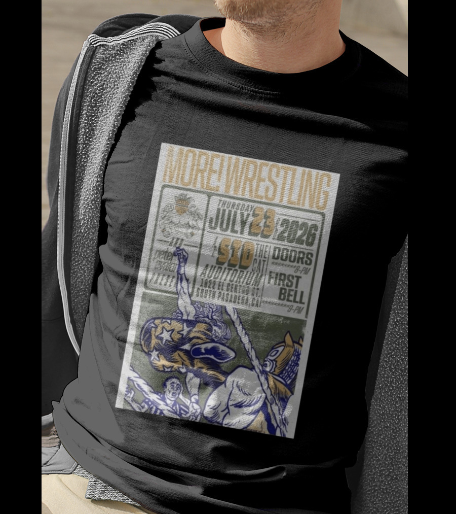 MORE Wrestling Sid The Cat Auditorium South Pasadena July 23 2026 Tour Event Pete Avalon Presents T-Shirt