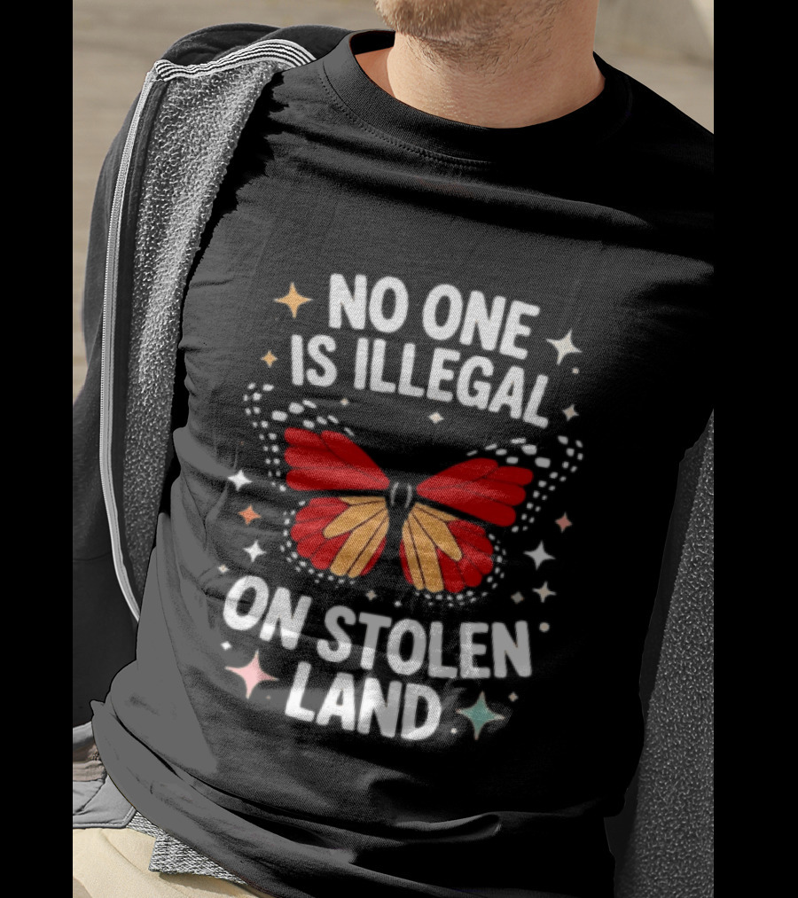 No One Is Illegal On Stolen Land Red Butterfly And Stars T-Shirt
