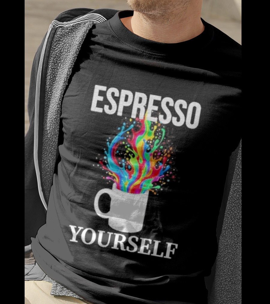 Espresso Yourself Vibrant Coffee Cup Caffeine Splash T-Shirt
