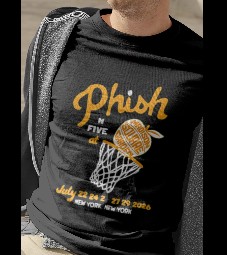 Phish In Five Madison Square Garden July 22 23 24 25 2026 New York T-Shirt