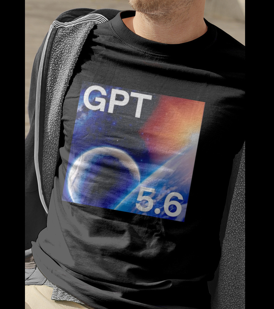 GPT 5.6 Space Planet Universe Cosmic Exploration T-Shirt