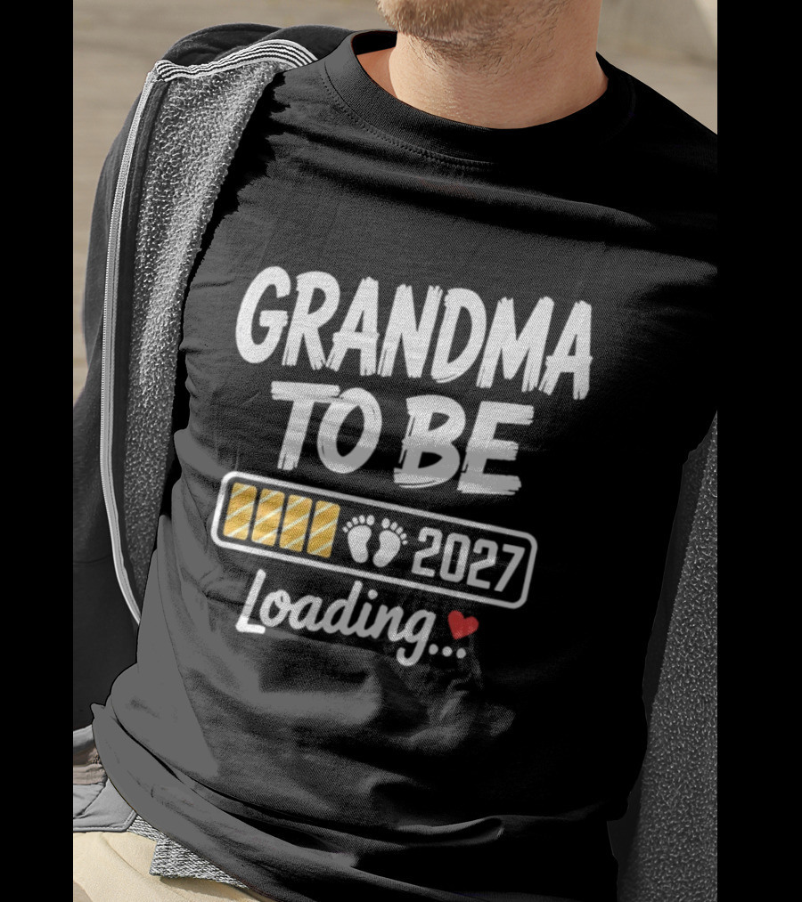 Grandma To Be 2027 Loading Baby Feet Heart Pregnancy Announcement T-Shirt