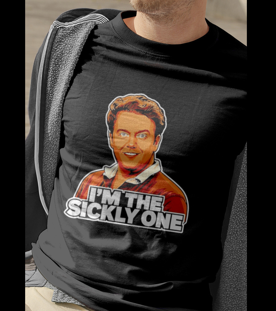 I'm The Sickly One T-Shirt