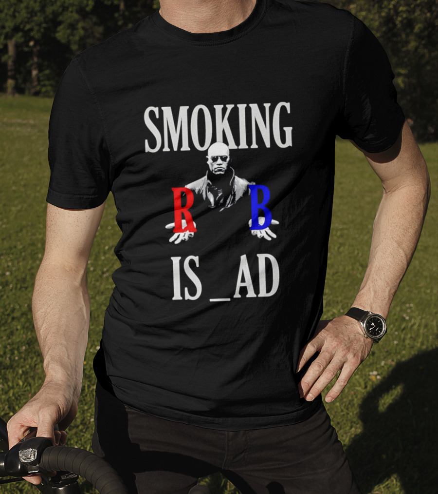 SMOKING IS BAD Morpheus Red Blue Pill The Matrix T-Shirt