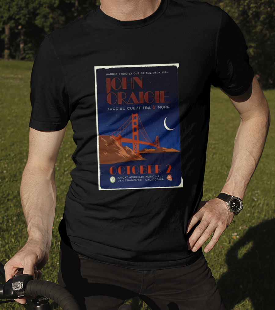 Hardly Strictly Out Of The Park With John Craigie Special Guest TBA San Francisco October 2 Great American Music Hall California T-Shirt