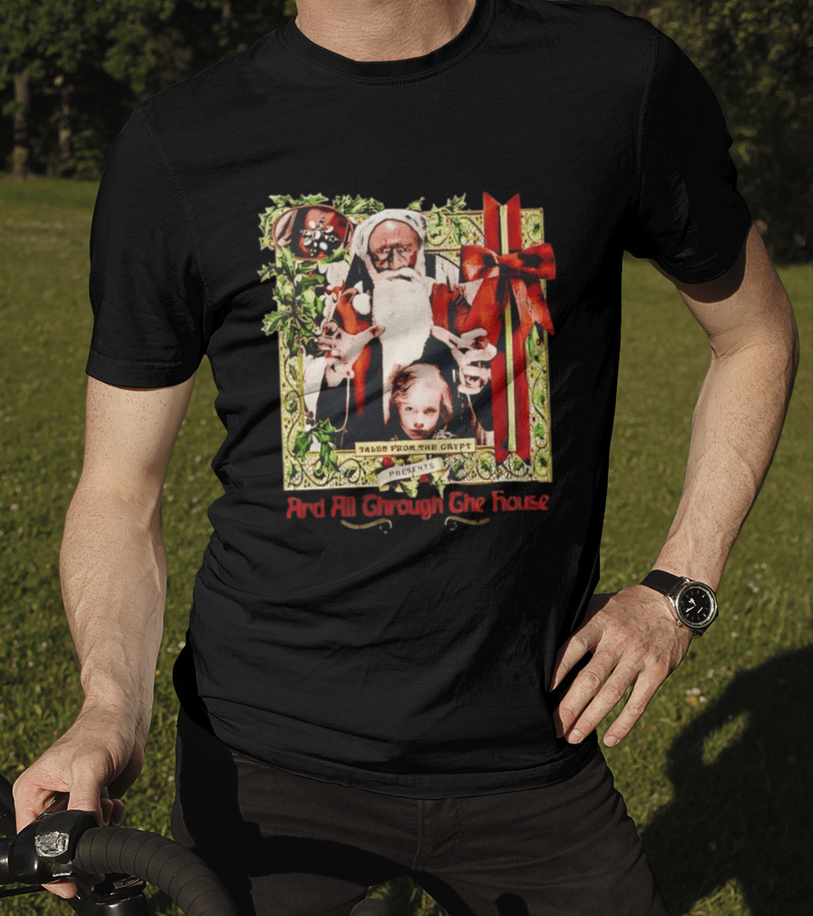 Tales From The Crypt Presents And All Through The House Santa Horror T-Shirt