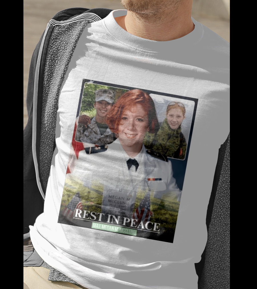 Rest In Peace Major Megan McClung USMC April 14 1972 December 6 2006 T-Shirt