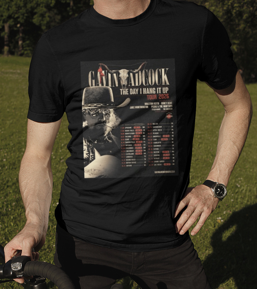 Gavin Adcock The Day I Hang It Up Tour 2026 Braxton Keith Corey Kent Jake Worthington Concert Dates And Locations T-Shirt