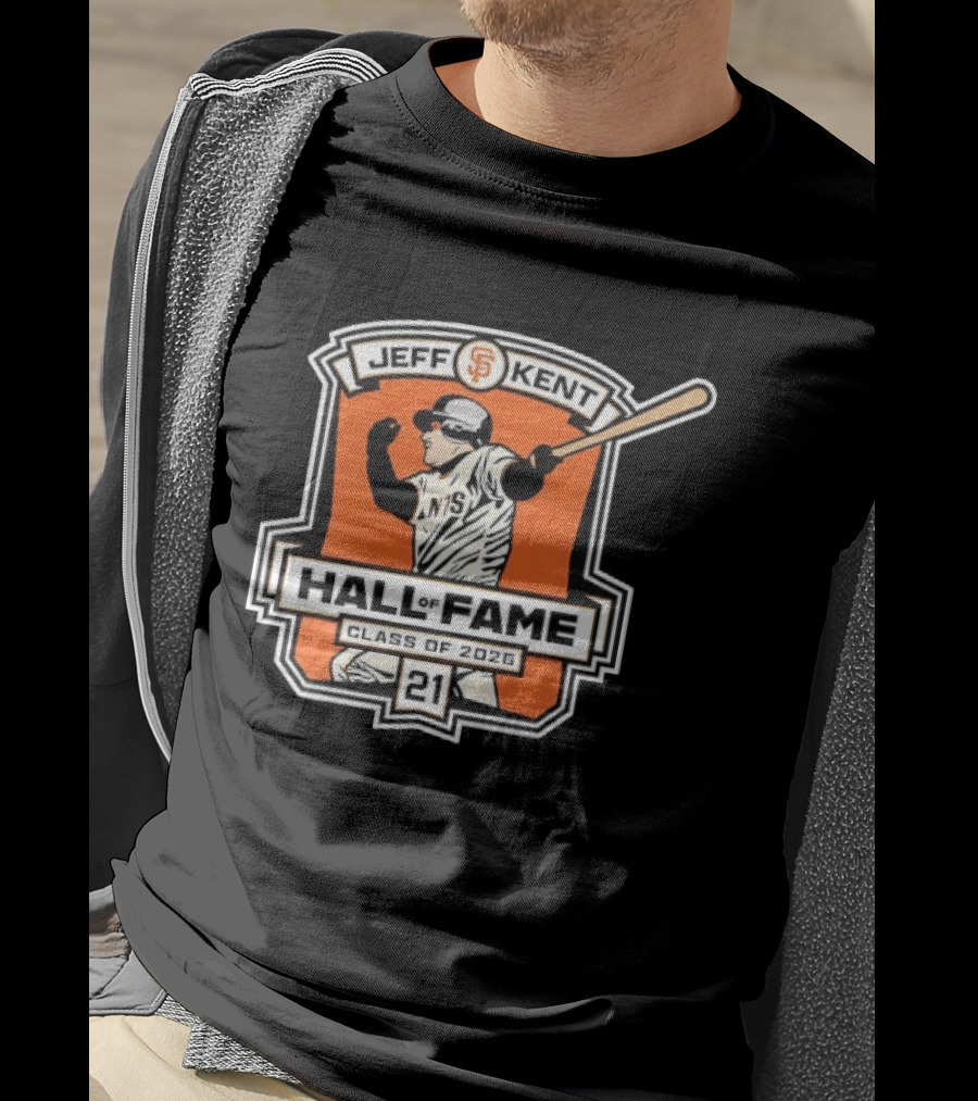 Jeff Kent San Francisco Giants Hall Of Fame Class Of 2026 Number 21 Baseball T-Shirt