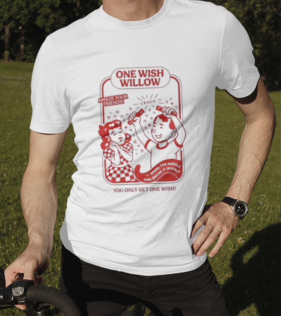 One Wish Willow Amaze Your Friends Misplace The Middle Together Forever T-Shirt