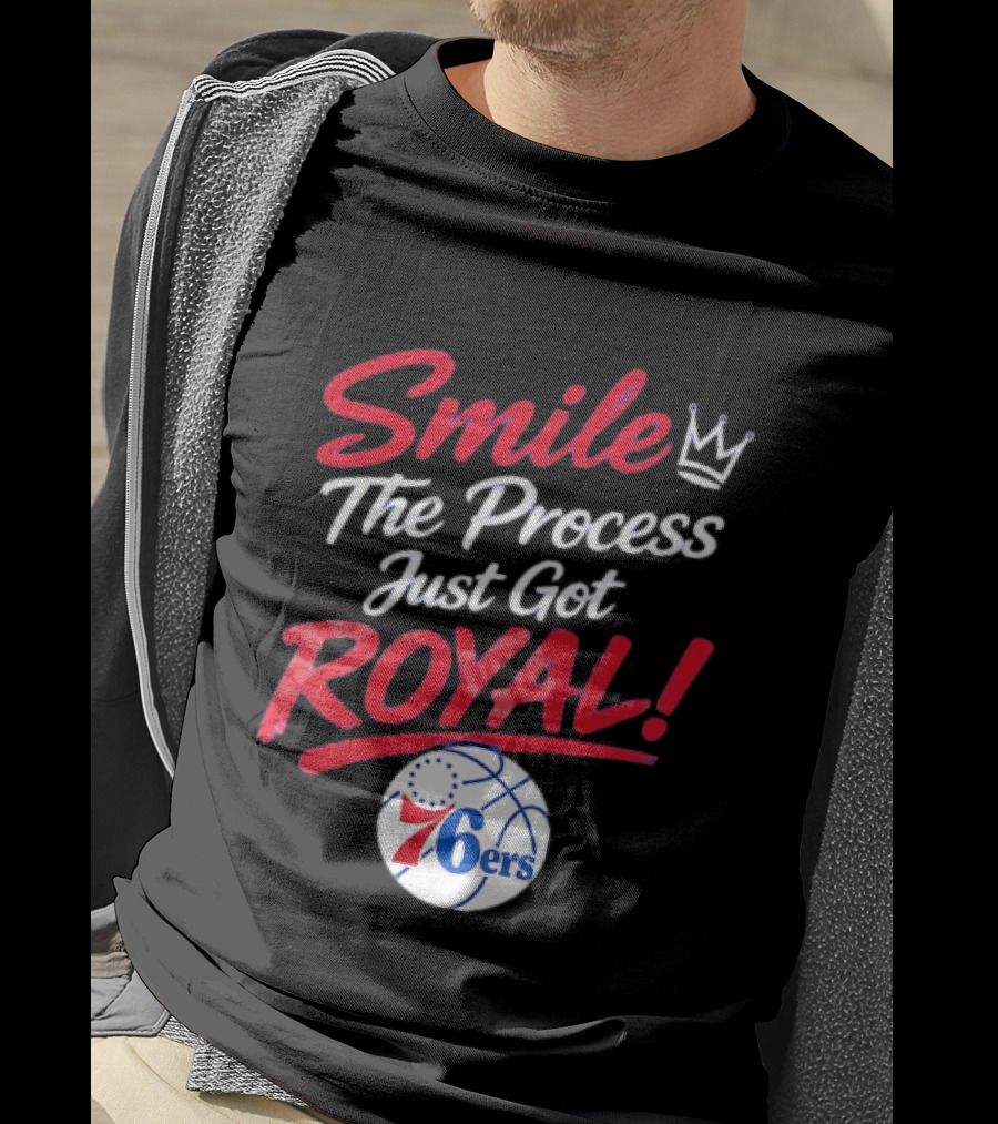Philadelphia 76ers Smile The Process Just Get Royal Basketball Team T-Shirt