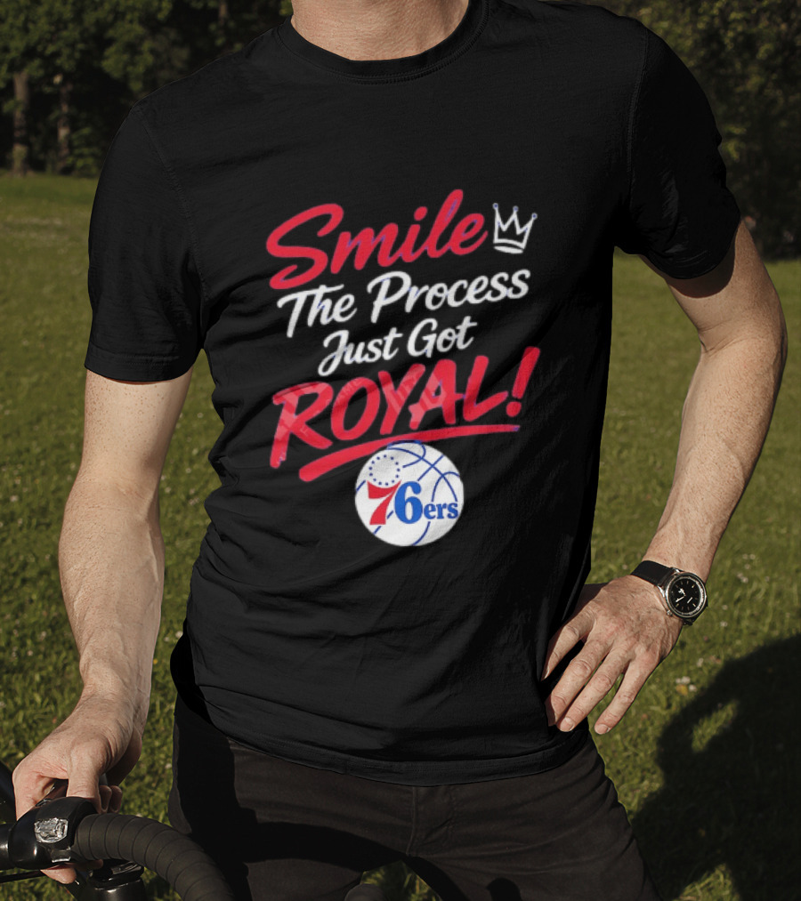 Philadelphia 76ers Smile The Process Just Get Royal Basketball Team T-Shirt