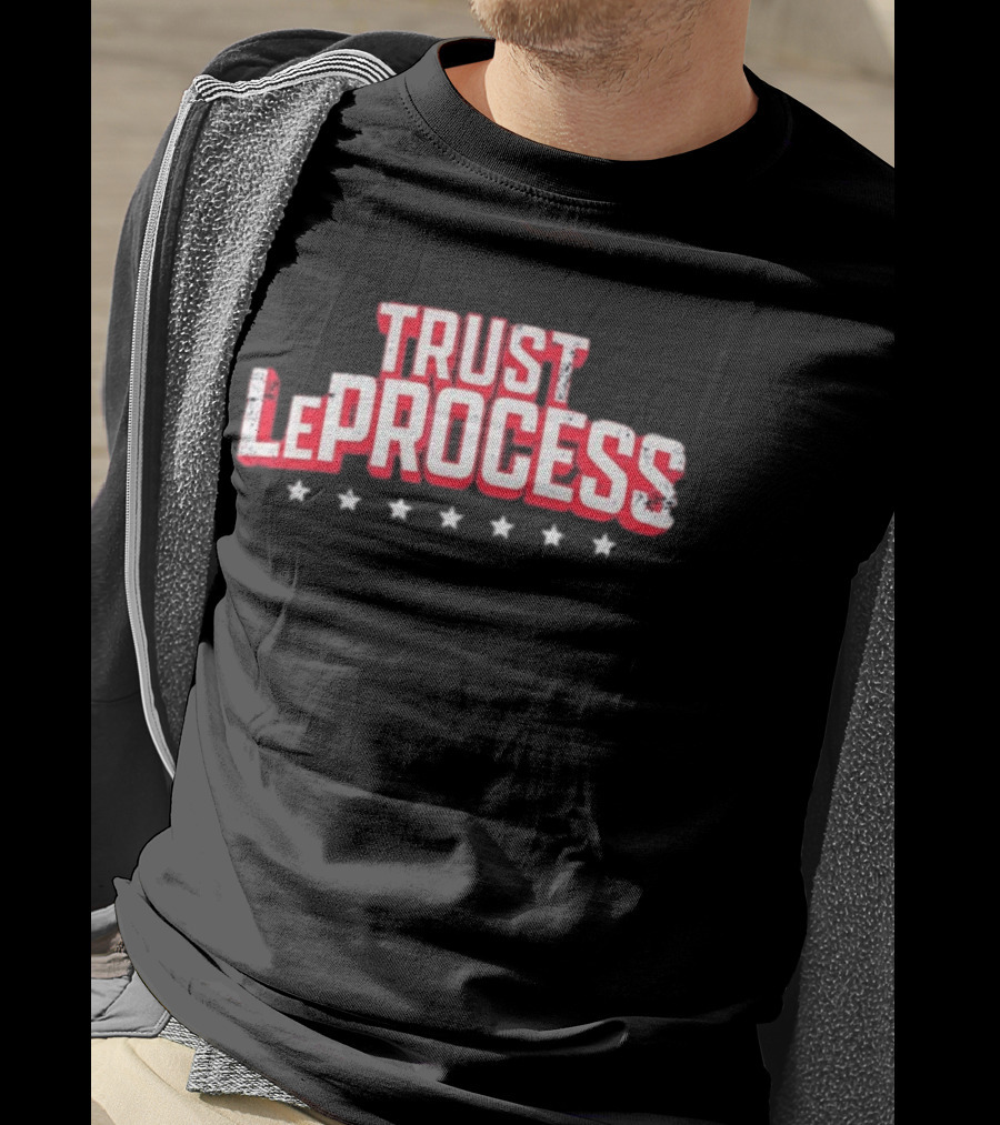 Philadelphia 76ers Trust The Process Le Process Basketball NBA Team Sports T-Shirt