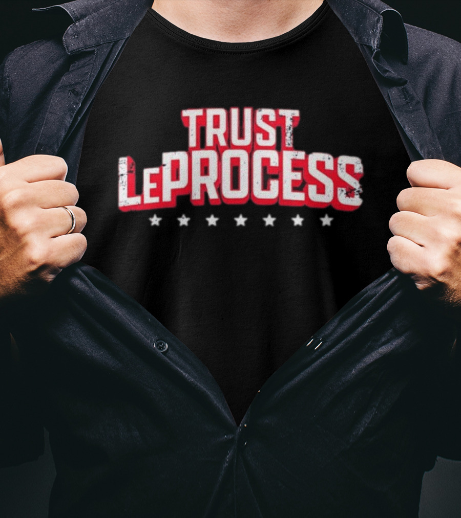 Philadelphia 76ers Trust The Process Le Process Basketball NBA Team Sports T-Shirt