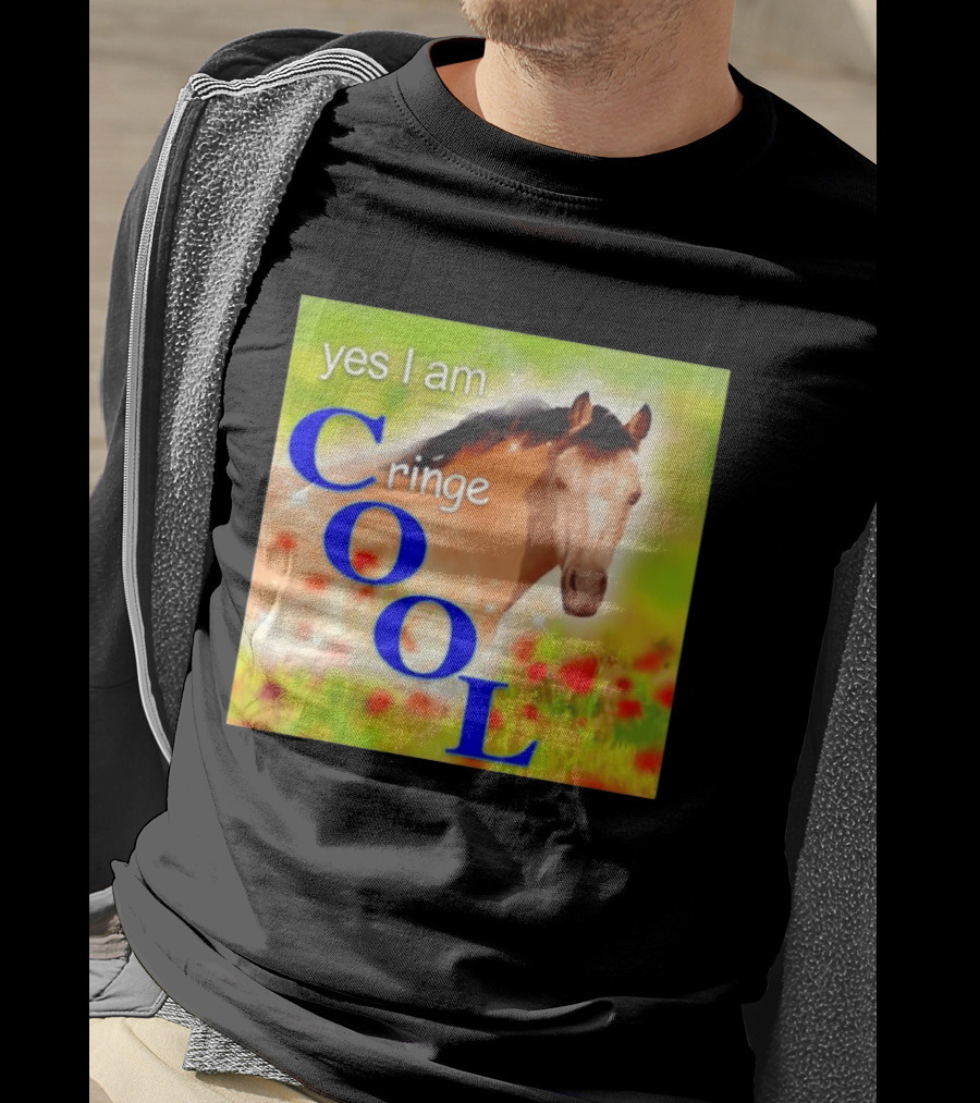 Yes I Am Cringe Cool Horse Meme Poppy Field T-Shirt
