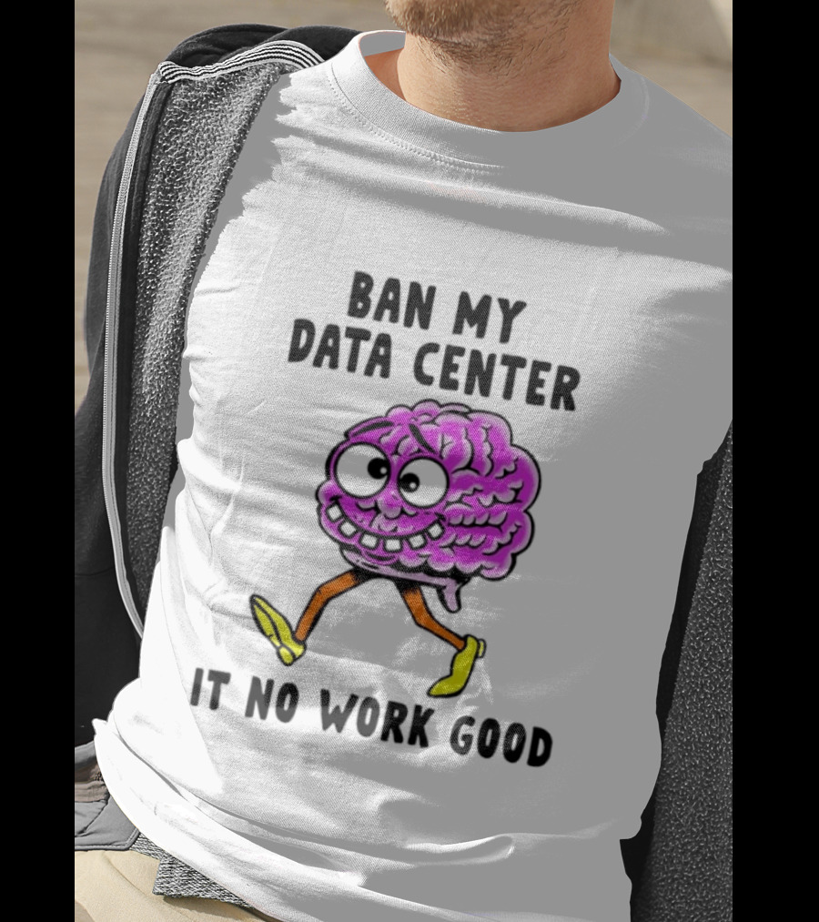 Cartoon Brain Ban My Data Center It No Work Good T-Shirt
