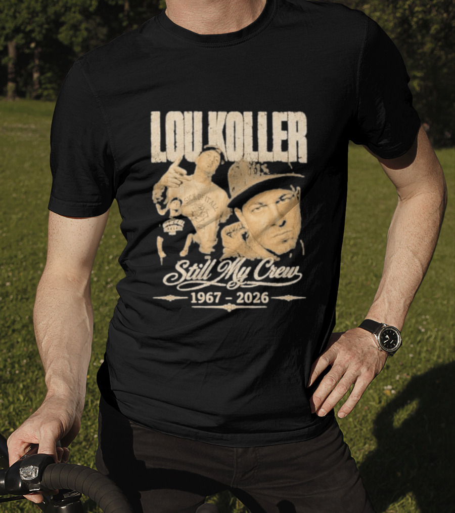 Lou Koller 1967 2026 Still My Crew T-Shirt