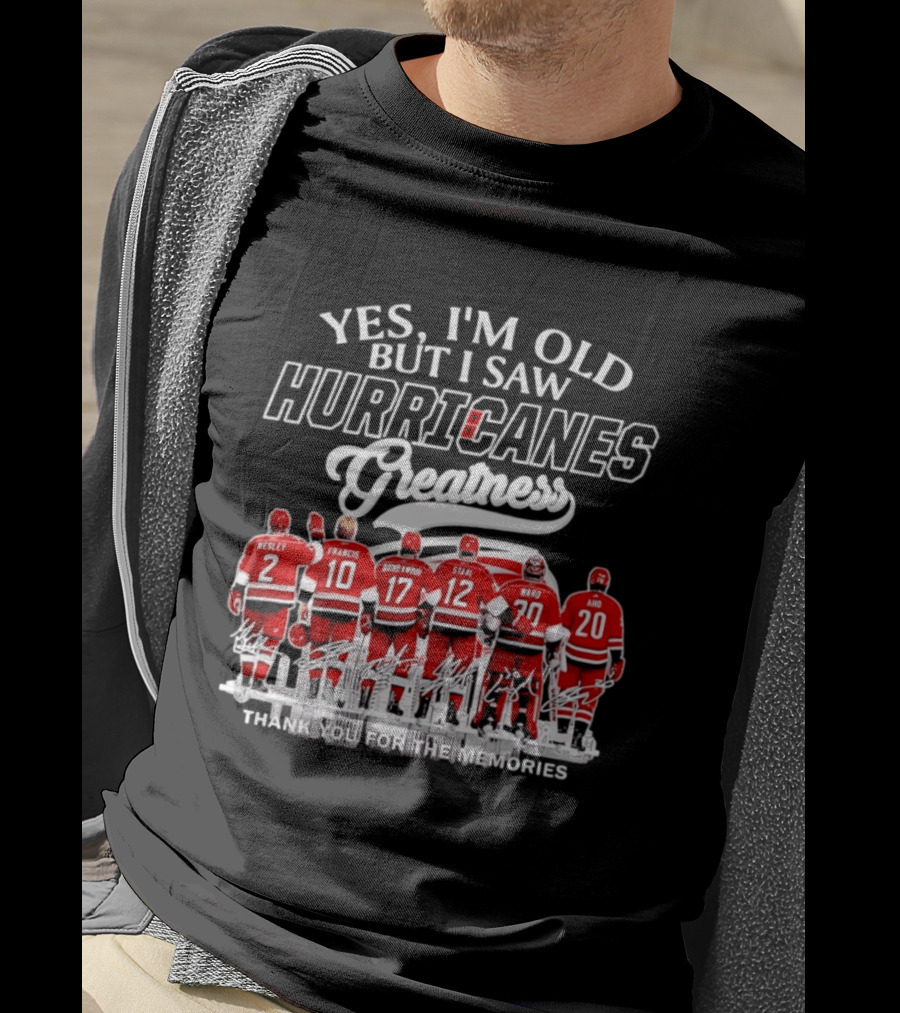 Yes I'm Old But I Saw Hurricanes Greatness Wesley Francis Brind'Amour Staal Ward Aho T-Shirt