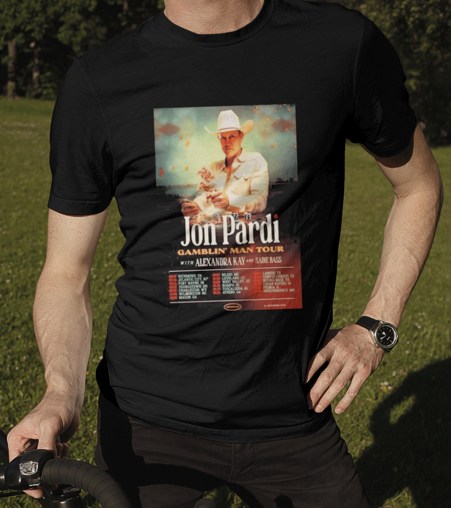 Jon Pardi Gamblin' Man Tour 2026 Featuring Alexandra Kay And Sadie Bass Tour Dates T-Shirt