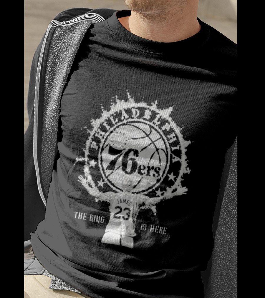 LeBron Philly 76ers The King Is Here 23 T-Shirt
