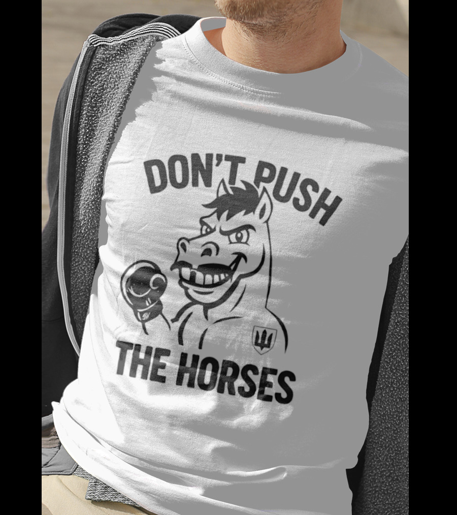 Don't Push The Horses Boxing Animal Athlete T-Shirt