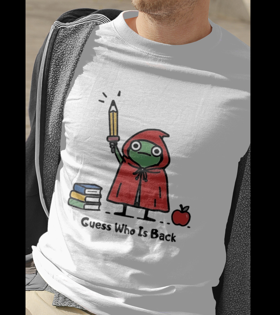 Guess Who Is Back Frog In Red Cape With Pencil Books And Apple T-Shirt