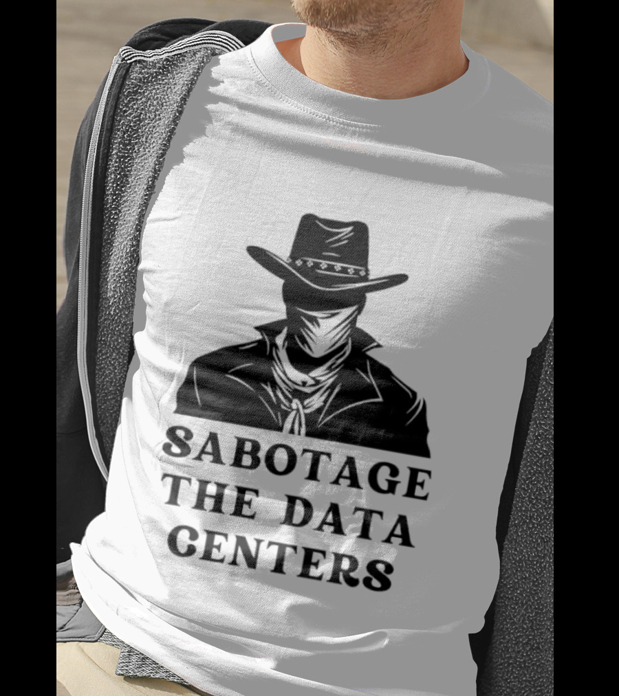 Sabotage The Data Centers Outlaw Cowboy T-Shirt