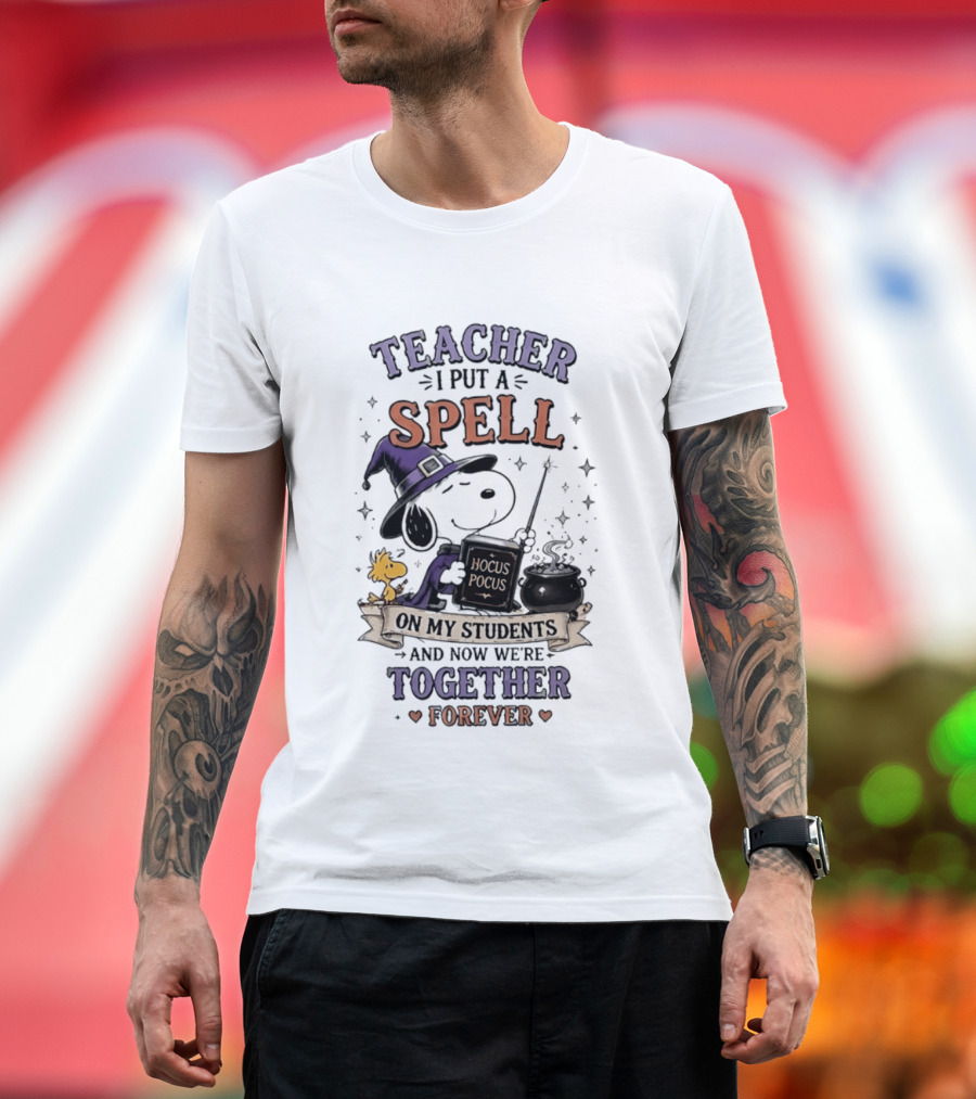 Snoopy Hocus Pocus Teacher I Put A Spell On My Students Together Forever T-Shirt